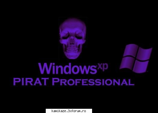 Pentru vizitatori-lasati aici ce vretzi voi :) - Windows XP Pirat Professional - ..::K@MiK@Ze::..